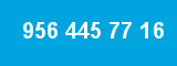 956 445 77 16 956 445 77 16